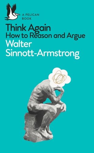 Think again how to reason and argue